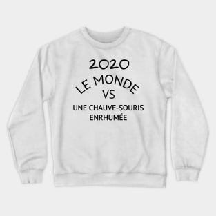 Le monde Vs une chauve -souris enrhumée Crewneck Sweatshirt